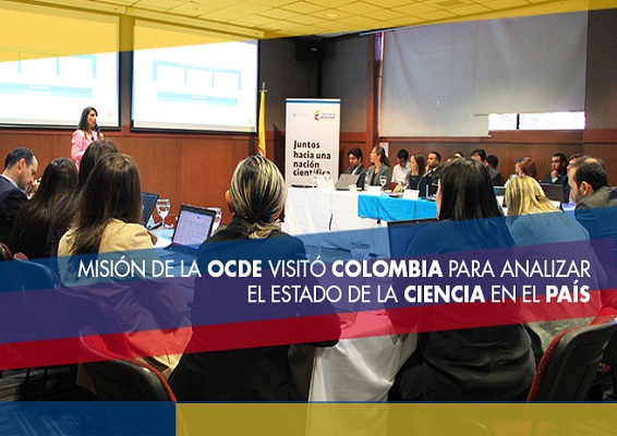 Colombia recibió a la OCDE para evaluar el estado de la ciencia en el paí­s